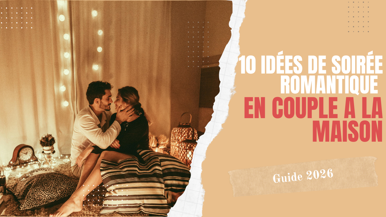 10 idées de soirée couple à la maison romantique