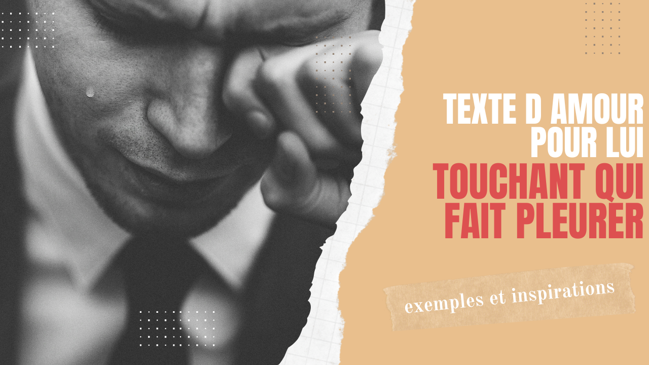 Texte d'amour pour lui touchant qui fait pleurer
