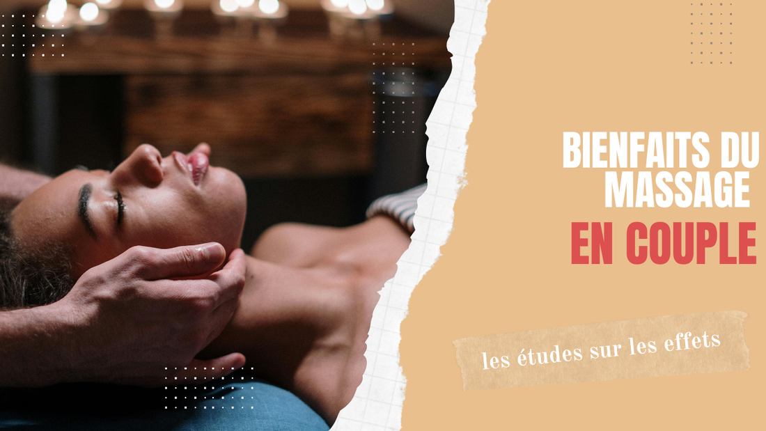 Bienfaits du massage en couple : les études sur les effets